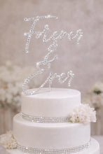 Load image into Gallery viewer, Crystal Cake Topper "Forever &amp; Ever" , Wedding Engagement Bling cake Decoration 6"
