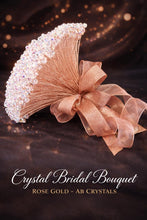 Load image into Gallery viewer, Luxury Crystal Bridal Bouquet – Rose Gold AB Rhinestone Wedding Bouquet Alternative, Jeweled Bridal Flowers for Glam Weddings
